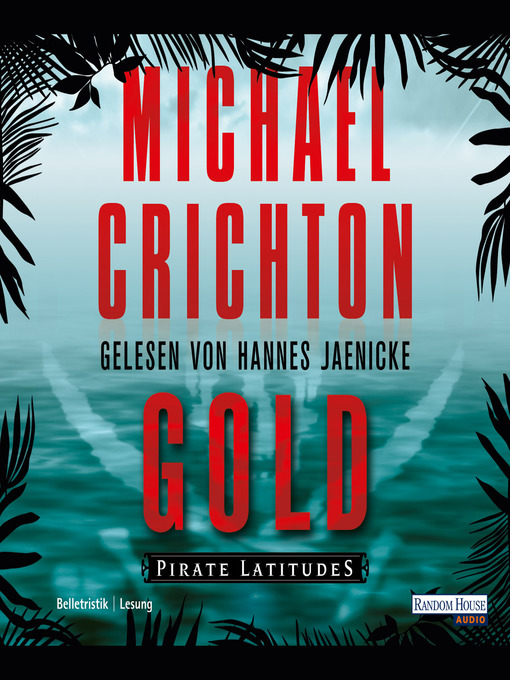 Title details for Gold by Michael Crichton - Available